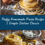 Homemade Pasta Recipe