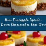 Mini Pineapple Upside-down Cheesecakes Recipe