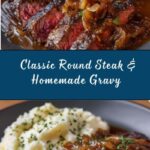 Classic Round Steak & Gravy Recipe