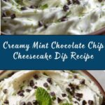 Refreshing Mint Chocolate Chip Cheesecake Dip for Party Pleasers Recipe