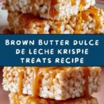 Brown Butter Dulce de Leche Krispie Bliss Recipe