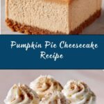 Classic Pumpkin Pie Cheesecake Recipe
