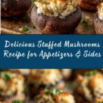 Stuffed Mushrooms: A Perfect Appetizer or Side Dish Recipe